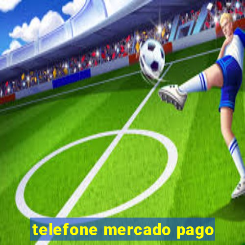 telefone mercado pago